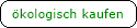 Faltblatt  �kologisch kaufen